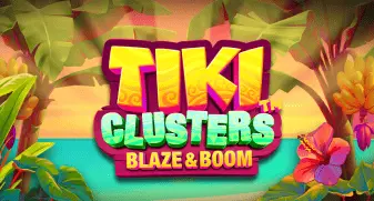 Tiki Clusters Blaze & Boom 