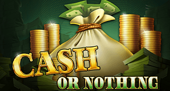 Cash or Nothing