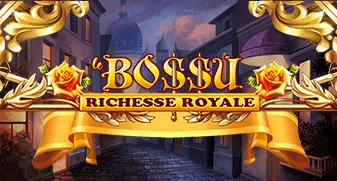 Le Bo$$u: Richesse Royale 