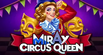 Mirax Circus Queen