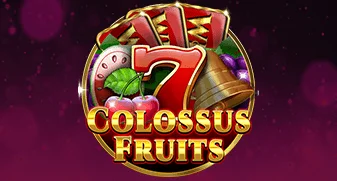 Colossus Fruits