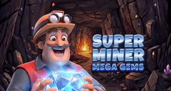 Super Miner - Mega Gems 