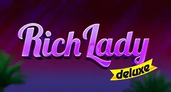 Rich Lady Deluxe 