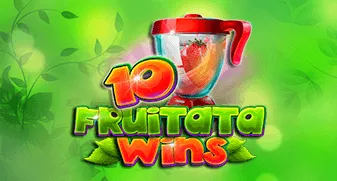10 Fruitata Wins 