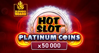 Hot Slot: Platinum Coins Burning Board 