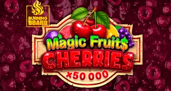 Magic Fruit$: Cherries Burning Board 