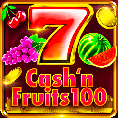 Cash'n Fruits 100