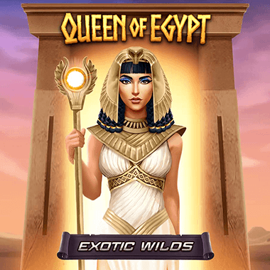 Queen of Egypt Exotic Wilds