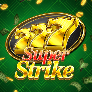 777 Super Strike slots by Evolution