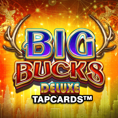 Big Bucks Deluxe Tapcards slots by Evolution