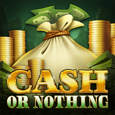 Cash Or Nothing slots by Evolution