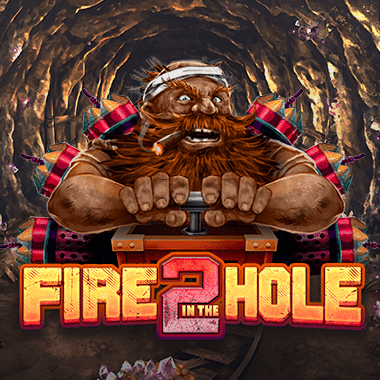 Fire in the Hole 2 slots by Evolution