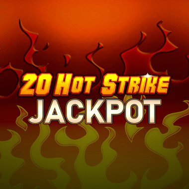 20 Hot Strike Jackpot