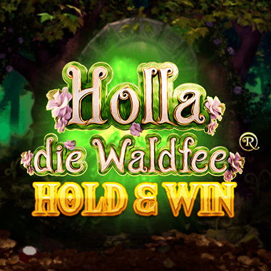 Holla die Waldfee: Hold & Win slots by Hölle Games