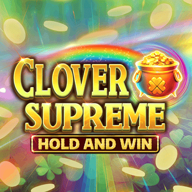 Clover Supreme Hold and Win slots by Kalamba