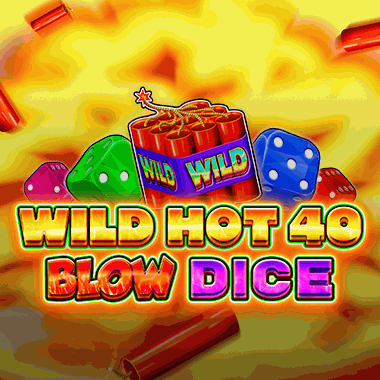 Wild Hot 40 Blow Dice