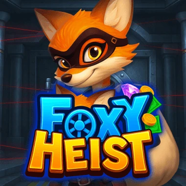 Foxy Heist