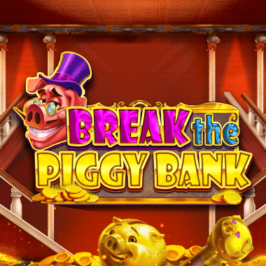 Break the Piggy Bank