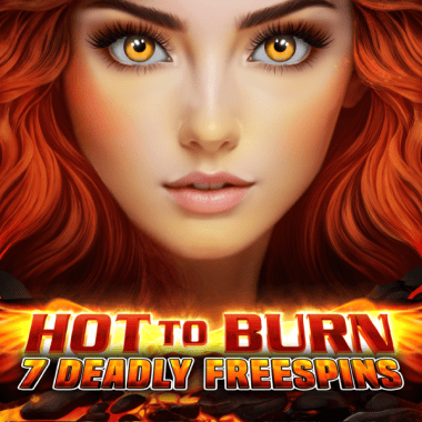 Hot to Burn 7 Deadly Free Spins