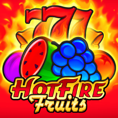 Hot Fire Fruits