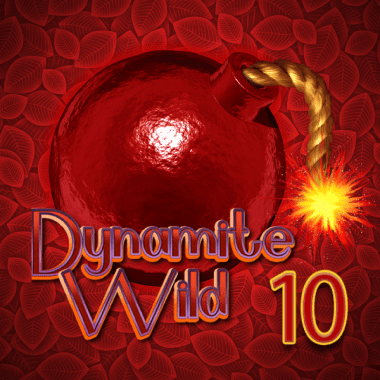 Dynamite Wild 10 slots by Spinthon
