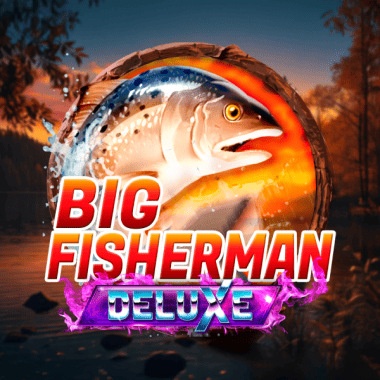 Big Fisherman Deluxe