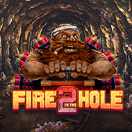 Fire in the Hole 2