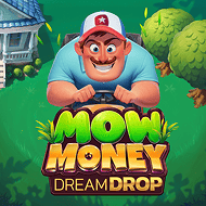 Mow Money Dream Drop