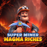 Super Miner - Magma Riches