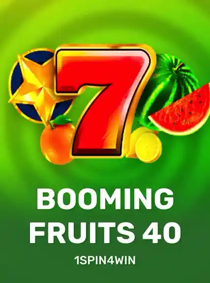 Booming Fruits 40 — 1spin4win