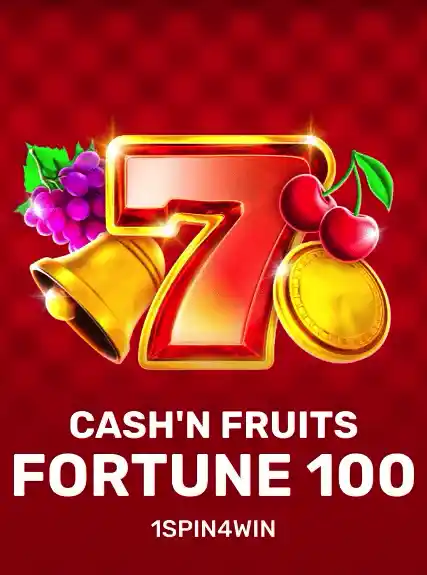Cash'n Fruits Fortune 100 — 1spin4win