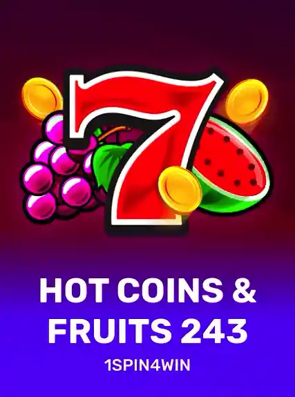 Hot Coins & Fruits 243 — 1spin4win
