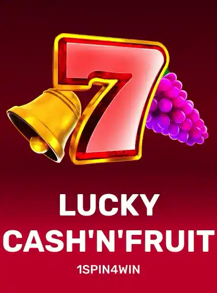 Lucky Cash'n'Fruit — 1spin4win