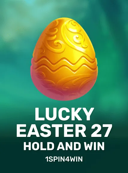 Lucky Easter 27 Hold And Win — 1spin4win
