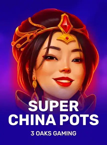 Super China Pots — 3 Oaks Gaming