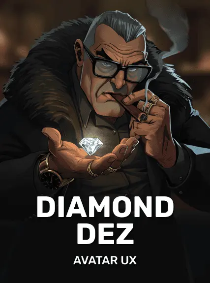 Diamond Dez — AvatarUX