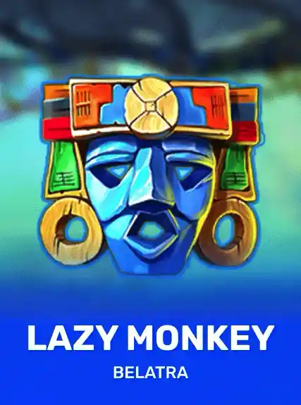 Lazy Monkey — Belatra