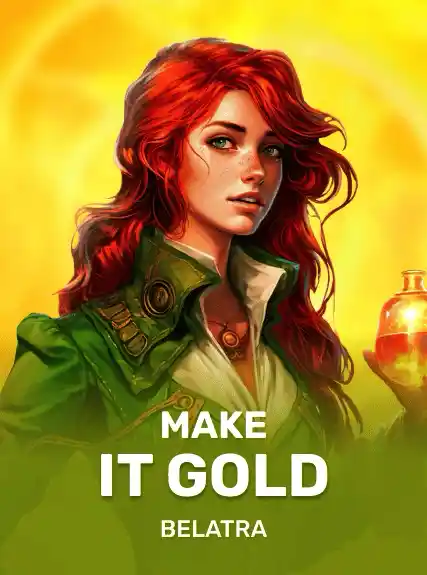 Make it Gold — Belatra