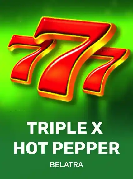 Triple X Hot Pepper — Belatra