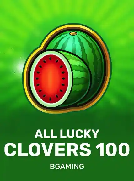All Lucky Clovers 100 — BGaming