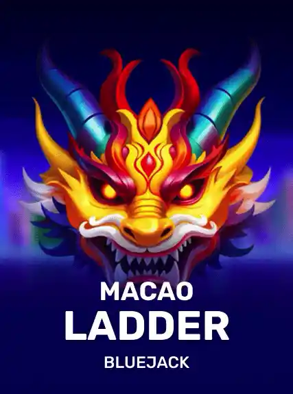 Macao Ladder — BlueJack Gaming