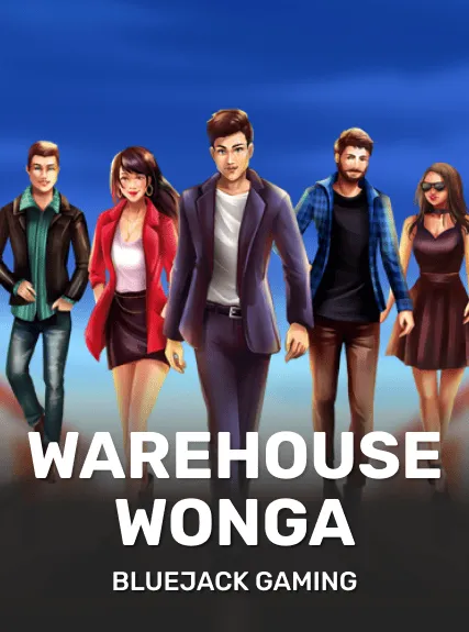 Warehouse Wonga — BlueJack Gaming