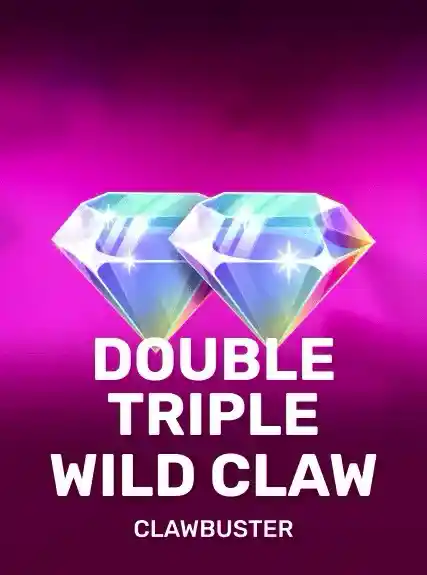 Double Triple Wild Claw — Clawbuster