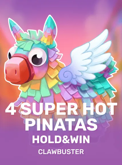 4 Super Hot Pinatas: Hold&Win — Clawbuster