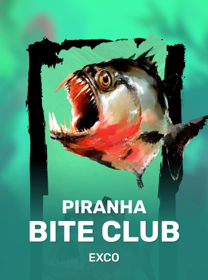 Piranha Bite Club — EXCO