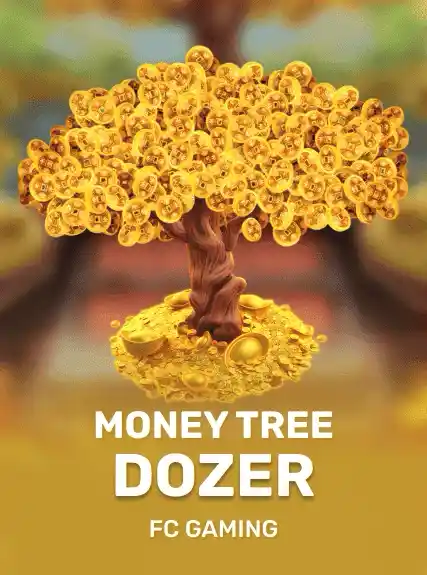 MONEY TREE DOZER — FC Gaming