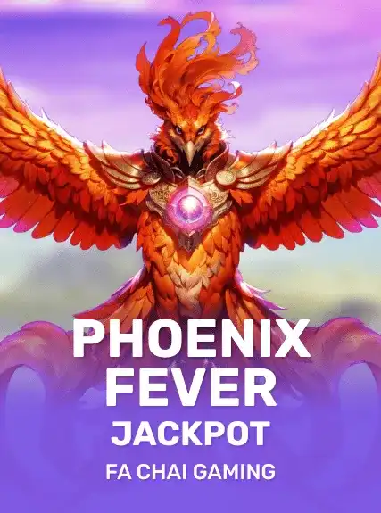 PHOENIX FEVER JACKPOT — FC Gaming