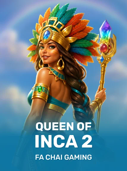 QUEEN OF INCA 2 — FC Gaming
