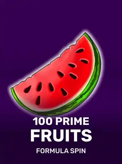 100 Prime Fruits — Formula Spin