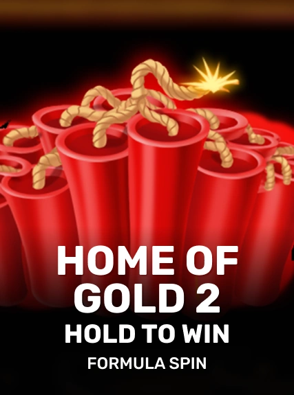 Home of Gold 2: Hold to Win — Formula Spin